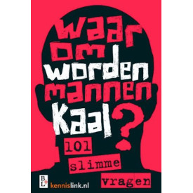 Waarom worden mannen kaal? (Dutch Edition)