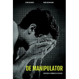 De manipulator: oerlessen in winnen en verliezen (Dutch Edition)