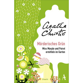 Mörderisches Grün: Miss Marple und Poirot ermitteln im Garten