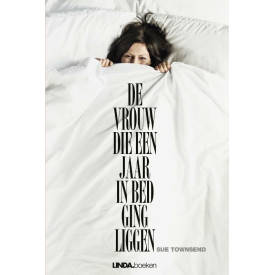 De vrouw die een jaar in bed ging liggen Dutch Edition Sue Townsend