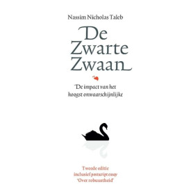 De zwarte zwaan: de impact van het hoogst onwaarschijnlijke (Incerto) (Dutch Edition)