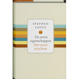 De zeven eigenschappen Voor succes in je leven