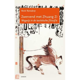 Zwervend met Zhuang Zi, wegwijs in de taoïstische filosofie