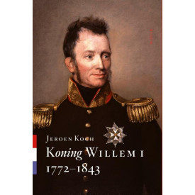 Koning Willem I: 1772-1843