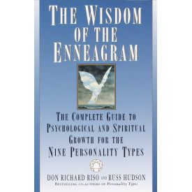 The Wisdom of the Enneagram: The Complete Guide to Psychological and Spiritual Growth for the Nine Personality Types