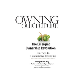 Owning Our Future: The Emerging Ownership Revolution