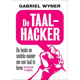 De taalhacker: de beste en snelste manier om een taal te leren (en nooit meer te vergeten) (Dutch Edition)