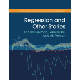 Regression and Other Stories (Analytical Methods for Social Research)