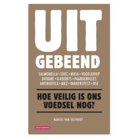 Uitgebeend: hoe veilig is ons voedsel nog?