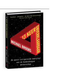 13 x onverklaarbaar: de meest intrigerende wetenschappelijke raadsels van nu