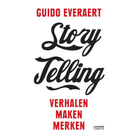 Storytelling: Verhalen maken merken