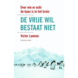 De vrije wil bestaat niet