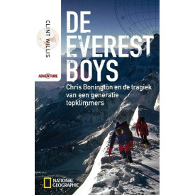 De Everest boys: Chris Bonington en de tragiek van een generatie topklimmers (National Geographic adventure)