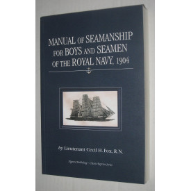 Manual of Seamanship for Boys and Seamen of the Royal Navy, 1904
