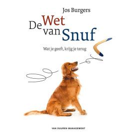 De wet van Snuf: Wat je geeft, krijg je terug (Dutch Edition)