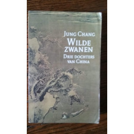 Wilde Zwanen: Drie Dochters van China