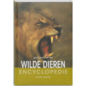 Geïllustreerde wilde dieren encyclopedie: de dierenwereld in 800 prachtige afbeeldingen