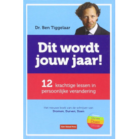 Dit wordt jouw jaar!: 12 krachtige lessen in persoonlijke verandering (Dutch Edition)