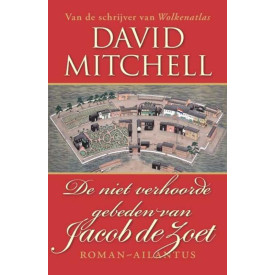 De niet verhoorde gebeden van Jacob de Zoet
