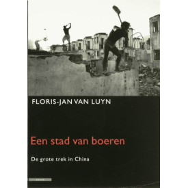 Een stad van boeren: De grote trek in China