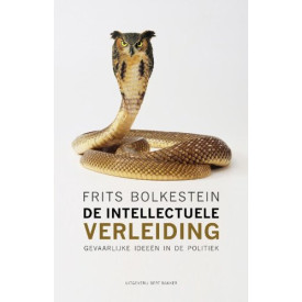 Intellectuele verleiding: gevaarlijke ideeën in de politiek