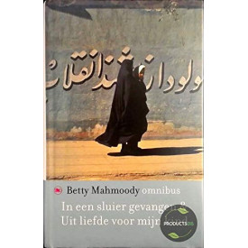 In een sluier gevangen & Uit liefde voor mijn kind