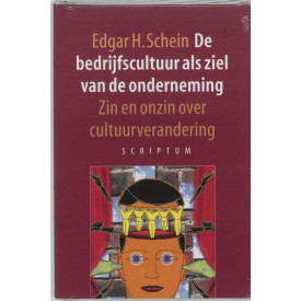 De bedrijfscultuur als ziel van de onderneming: Zin en onzin over cultuurverandering