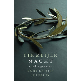 Macht zonder grenzen: Rome en zijn imperium
