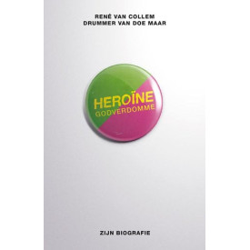Heroine godverdomme (Dutch Edition)