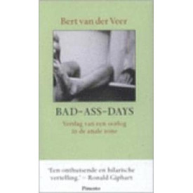 Bad-ass-days: verslag van een oorlog in de anale zone