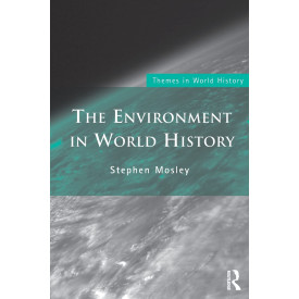 Environment In World History (Themes in World History)
