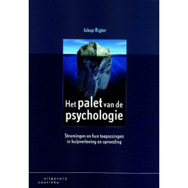 Het palet van de psychologie: stromingen en hun toepassingen in hulpverlening en opvoeding
