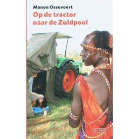 Op de tractor naar de Zuidpool (Dutch Edition)