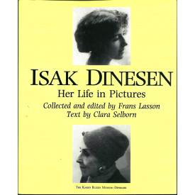 Isak Dinesen Her Life in Pictures