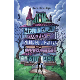 Het huis met de schuine vloeren, pratende ratten en raadsels op de muren (Dutch Edition)