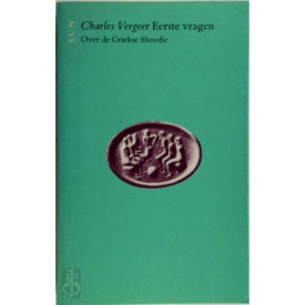 Eerste vragen: Over de Griekse filosofie (Dutch Edition)