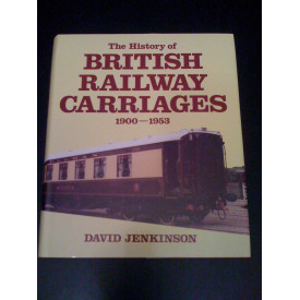 History of British Railway Carriages 1900-53