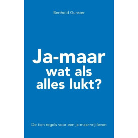 Ja-maar wat als alles lukt? (Dutch Edition)