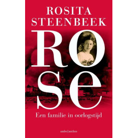 Rose: een familie in oorlogstijd (Dutch Edition)