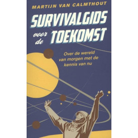 Survivalgids voor de toekomst