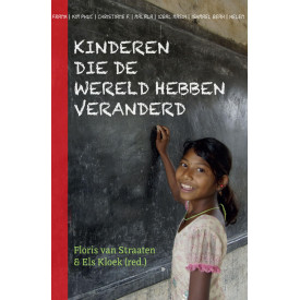 Kinderen die de wereld hebben veranderd (Dutch Edition)