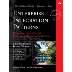 Enterprise Integration Patterns: Designing, Building, and Deploying Messaging Solutions