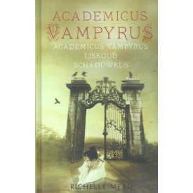 Academicus Vampyrus: bevat : Academicus Vampyrus , IJskoud Schaduwkus