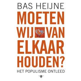 Moeten wij van elkaar houden? Het populisme ontleed