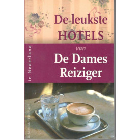 De leukste hotels van de dames Reiziger