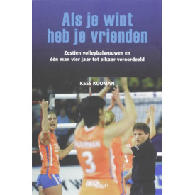 Als je wint heb je vrienden