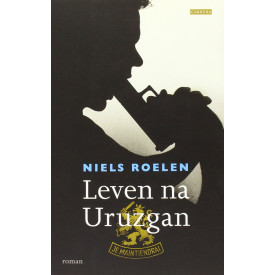 Leven na Uruzgan (Dutch Edition)
