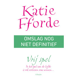 Vrij spel Dutch Edition Katie Fforde