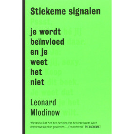 Stiekeme signalen: je wordt beïnvloed en je weet het niet: je wordt beinvloed en je weet het niet (Dutch Edition)