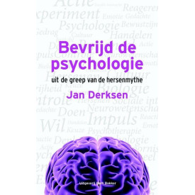 Bevrijd de psychologie uit de greep van de hersenmythe (Dutch Edition)